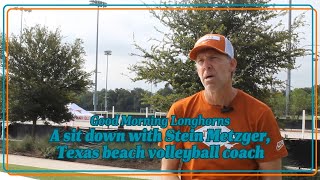 A sit down with Stein Metzger Texas beach volleyball coach  Good Morning Longhorns [upl. by Atinna]