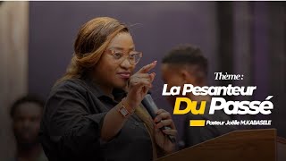 La pesanteur du passé Pasteur JoëlleGloria MKABASELE [upl. by Esdnil]