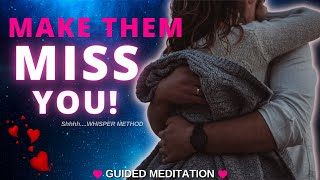 Manifest SP with Whisper Method 💞 Make them miss you ✨GUIDED MEDITATION✨ [upl. by Leroy]