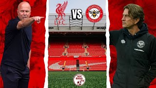 Liverpool vs Brentford Premier League Match Preview LFC LIVBRE [upl. by Olivero]