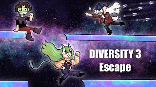 DIVERSITY 3 Ep1Escape part2 [upl. by Merp]