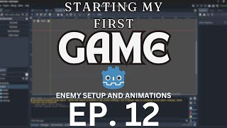 Godot Game Dev Journey Ep 12 Enemy Setup and Animations [upl. by Giesecke]