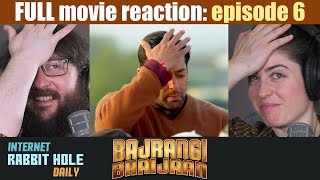 Bajrangi Bhaijaan  HINDI  FULL MOVIE REACTION SERIES  irh daily  EPISODE 6 [upl. by Radnaskela717]