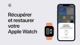 Récupérer et restaurer votre Apple Watch  Assistance Apple [upl. by Yxor]