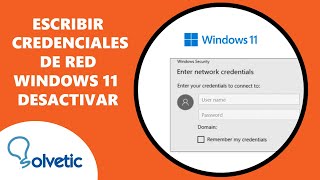 Escribir Credenciales de Red Windows 11 Desactivar [upl. by Liemaj]