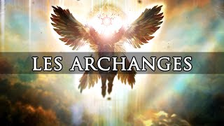 Les ARCHANGES  Histoire des Anges [upl. by Trofmoc424]