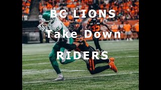 BC Lions Take Down The Saskatchewan Roughriders thesskroughriders [upl. by Lyford]