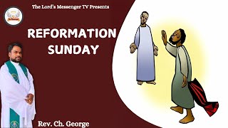 Reformation Sunday Church Reformed and Reforming  Rev Ch George [upl. by Elleinod]