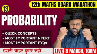 Ch 13 Probability 🔥Final One Shot  Class 12th Maths Board Marathon  Cbseclass videos [upl. by Fleta]