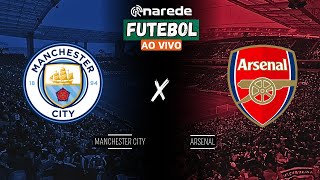 MANCHESTER CITY X ARSENAL AO VIVO  TRANSMISSÃO PREMIER LEAGUE 2024 [upl. by Peggy]