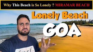 Why This Beach is So Lonely   Miramar Beach Goa  Goa Tourist Places  Goa Travel Guide [upl. by Hickie]