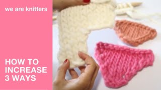 Learn to knit 3 ways to increase stitches  WAK [upl. by Elakram]