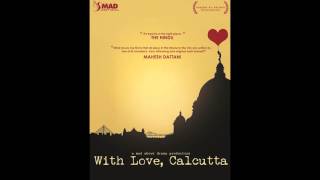 Decemberer Shohorey  With Love Calcutta OST [upl. by Atila]