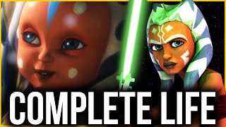 Ahsoka Tano COMPLETE Life  quotBirth amp The Journey Beginsquot 2023 Canon Updated [upl. by Iderf]