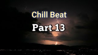 Chill beat 13 [upl. by Airelav]