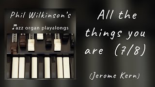 All The Things You Are in 74  Organ Backing track [upl. by Jacoby]