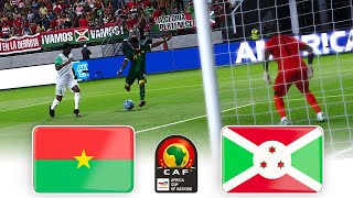 🔴BURKINA FASO vs BURUNDI ⚽ CAF AFRICA CUP 2025 MOROCCO QUALIFICATIONS ⚽ FOOTBALL GAMEPLAY HD [upl. by Dorri]