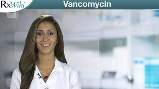 Vancomycin Treats Bacterial Infections  Overview [upl. by Cj]