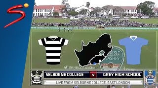 FNB Classic Clashes Selborne vs Grey PE 1st Half [upl. by Sivaj]