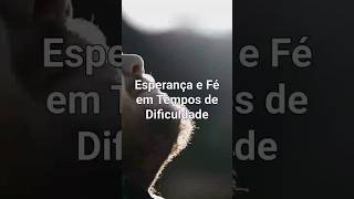 Esperança e Fé em Tempos de Dificuldade fyp jesus evangelho fé shorts [upl. by Egon115]