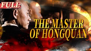 【ENG SUB】The Master of Hongquan  ActionMartial Arts  China Movie Channel ENGLISH [upl. by Lenoyl573]