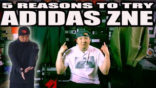 TOP 5 REASONS TO TRY ADIDAS ZNE [upl. by Esaj]