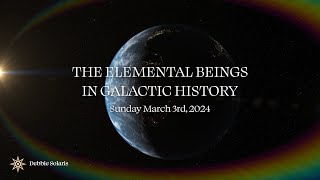 The Elementals in Galactic History Webinar [upl. by Ydac]