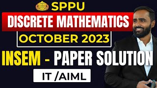 Discrete Mathematics  IT  AIML  OCTOBER 2023 INSEM PAPER SOLUTION SPPU  PRADEEP GIRI SIR [upl. by Nesyaj548]