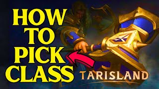 Tarisland HOW TO PICK YOUR CLASS  Beginners Guide [upl. by Jennee528]