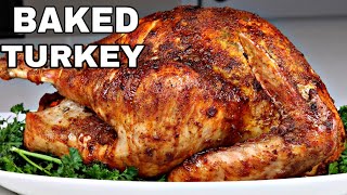 Easy And Flavorful Baked Turkey Recipe The Perfect Thanksgiving Turkey [upl. by Ayahsey825]