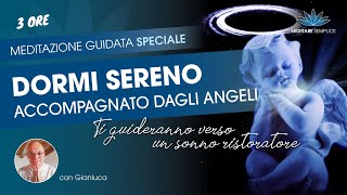 Dormi con gli Angeli Meditazione speciale per dormire e trovare ristoro e rigenerazione dal sonno [upl. by Siulesoj]