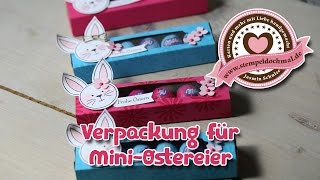 Tutorial Verpackung für Miniostereier  gebastelt mit Produkten von Stampin Up [upl. by Karia]