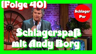 Folge 40 Schlager Spaß mit Andy Borg 29012022 [upl. by Emmye]