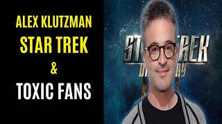 Star Trek amp Toxic Fandom Alex Kurtzman Speaks Out [upl. by Akyssej247]