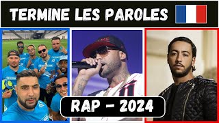 TERMINE LES PAROLES 🎤 RAP FR 2024 [upl. by Alitta]