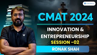 CMAT 2024  Innovation and Entrepreneurship  Session  02  Ronak Shah cmat2024 [upl. by Beatty617]