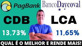 CDB PRÉ 1373 AO ANO DO PAGBANK OU LCA PRÉ 1165 AO ANO DO DAYCOVAL E QUAL O MELHOR INVESTIMENTO [upl. by Atinet314]