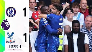 Chelsea  Crystal Palace Highlights Premier League  chelsea vs crystal palace [upl. by Lleirbag]