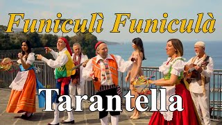 Tarantella Napoletana  Funiculi Funiculà [upl. by Drice196]