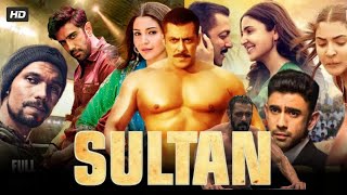 Sultan Full Movie  Salman Khan  Anushka Sharma  Randeep Hooda  Review amp Fact 1080p [upl. by Photima306]