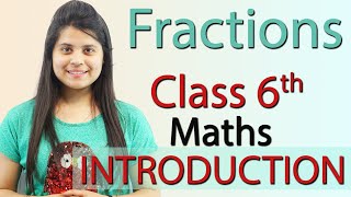 Introduction  Chapter 7  Fractions  Class 6th Maths [upl. by Denbrook]