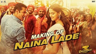 Dabangg 3 Making of Naina Lade  Salman Khan Saiee Manjrekar  Javed Ali  Sajid Wajid [upl. by Radbun]