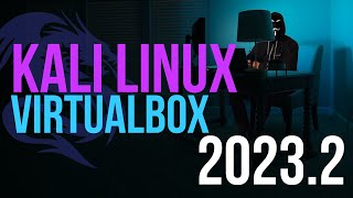 Install Kali Linux on VirtualBox 2023  Kali Linux 20232 [upl. by Butch]