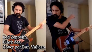 Led Zeppelin  Black dog cover por Dan Valjean [upl. by Shippee]