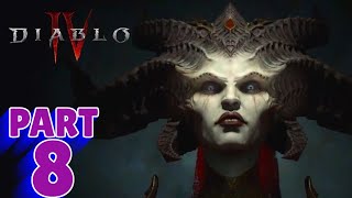 DIABLO 4  SERIES X WALKTHROUGH  PART 8  LIGHTS RESOLVE [upl. by Auqenet]