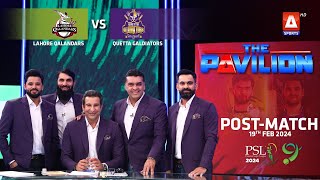 The Pavilion  Lahore Qalandars vs Quetta Gladiators PostMatch Expert Analysis  18 Feb 2024PSL9 [upl. by Neved]