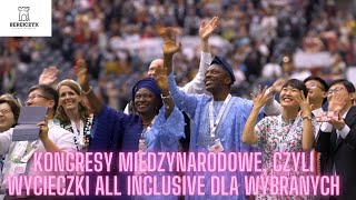 Kongresy międzynarodowe czyli wycieczki quotall inclusivequot dla wybranych [upl. by Adianez]