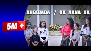 OH NANANA Vs ABU ZADA Dance Video SD KING CHOREOGRAPHY [upl. by Ttenna]