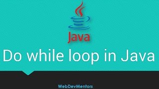 29 Do While Loop in Java [upl. by Elleynad]