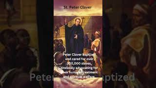 Saint Peter Claver The Slave of the Slaves of God ✊ [upl. by Sefton]